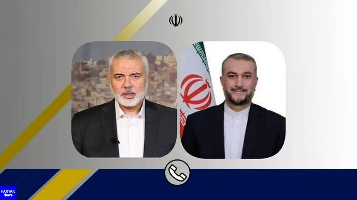 گفت‌وگوی تلفنی امیرعبداللهیان با رییس دفتر سیاسی جنبش حماس