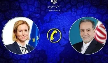 عراقچی و مسئول سیاست خارجی اتحادیه اروپا تلفنی گفتگو کردند