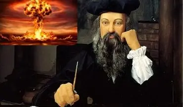 پیش‌بینی ترسناک نوستراداموس: جنگ جهانی سوم و سقوط تمدن غرب