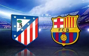 ترکیب دو تیم بارسلونا و اتلتیکو مادرید مشخص شد