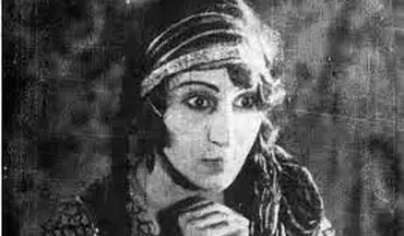 سرنوشت اولین بازیگر زن ایرانی